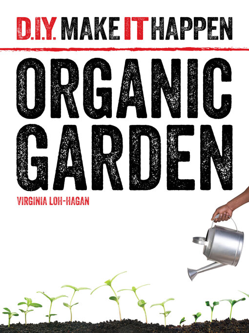 Title details for Organic Garden by Virginia Loh-Hagan - Available